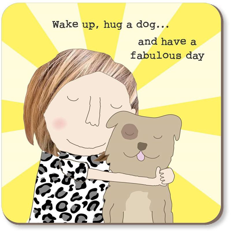 Rosie Made A Thing - Hug A Dog - Coaster