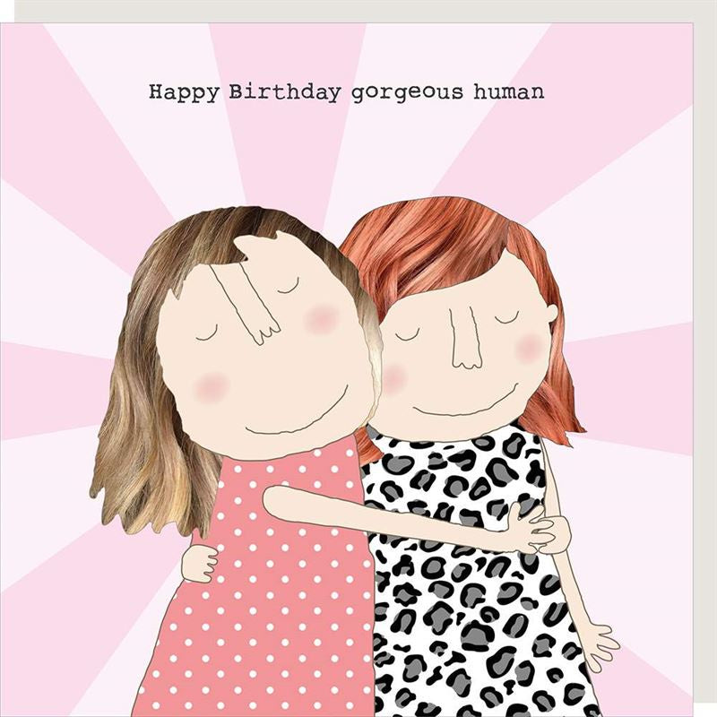 Happy Birthday Gorgeous Human
